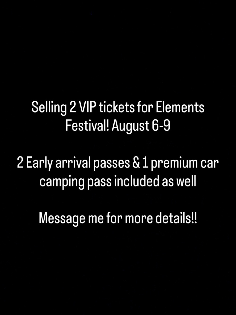 Elements Festival VIP Tickets, 2 early arrival passes & premium car camping pass